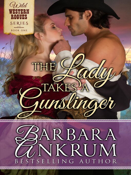 Title details for The Lady Takes a Gunslinger by Barbara Ankrum - Available